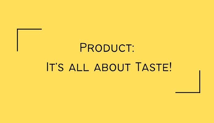 No 46. Everyone Talks about “Taste”. What Is It?Why It Matters?